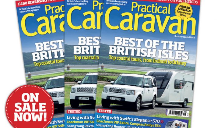 We celebrate the best of British in the brand new issue of Practical Caravan magazine which went on sale this week