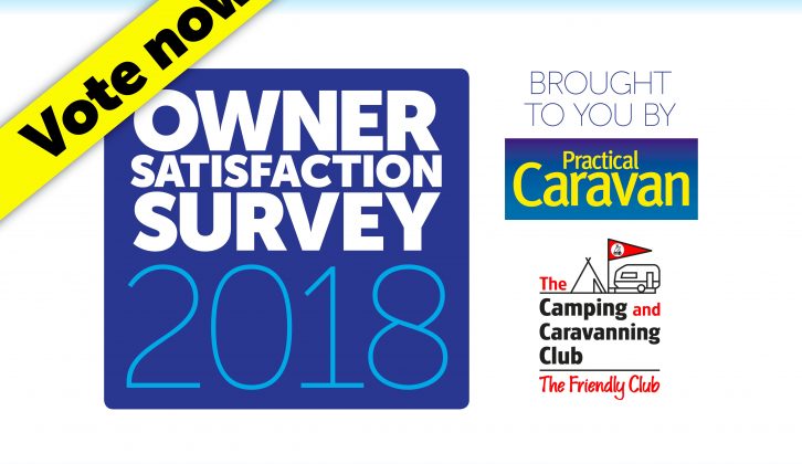 Get involved in our Owner Satisfaction Survey 2018, in association with The Camping and Caravanning Club