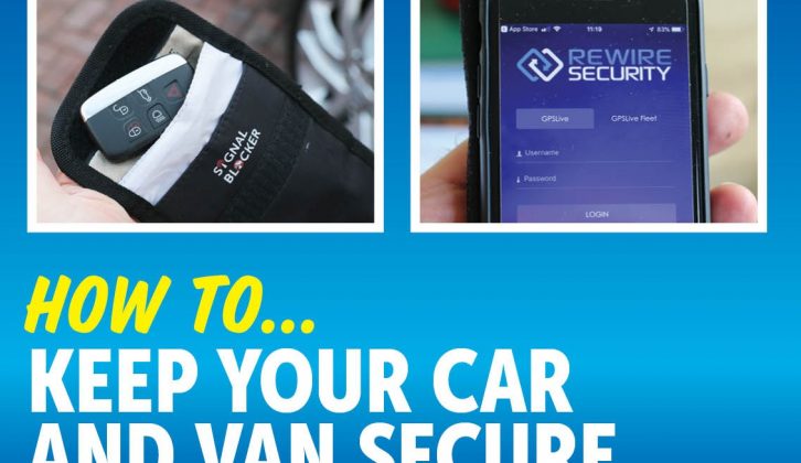 What could be more important than the security of your car and van? Follow some simple tips to safeguard your touring future