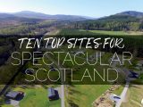 Check out this selection of stunning Scottish sites - perfect for a scenic tour