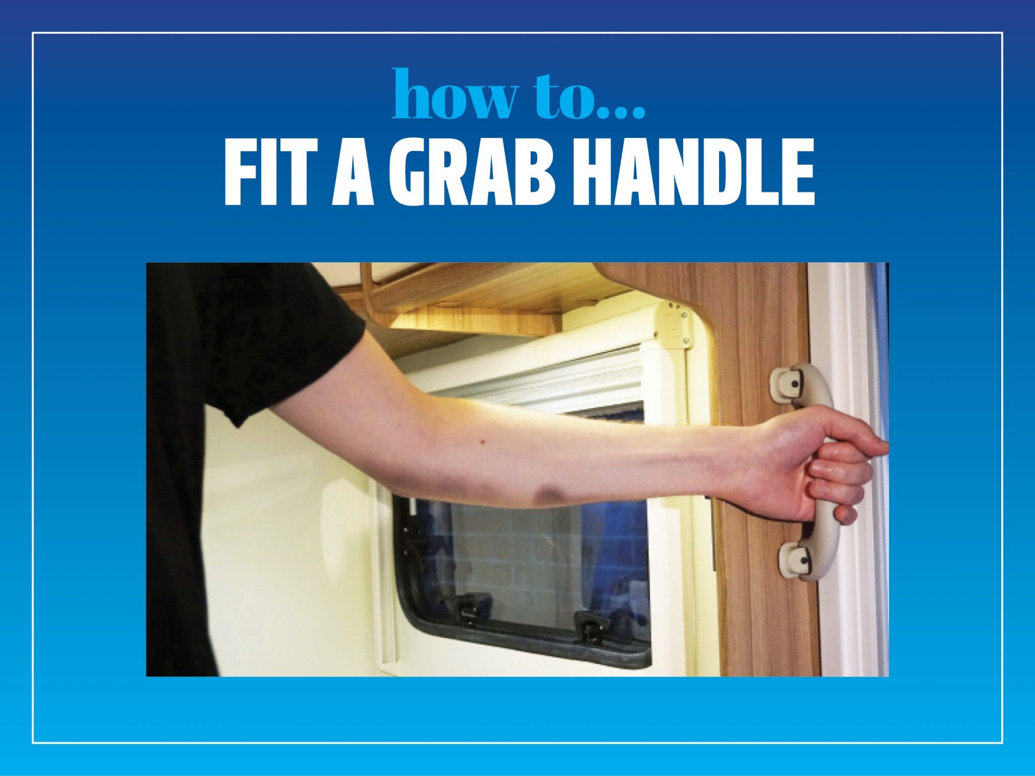How to fit a grab handle Practical Caravan