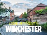 Get the low-down on touring in and around Winchester with this local's guide to the ancient city