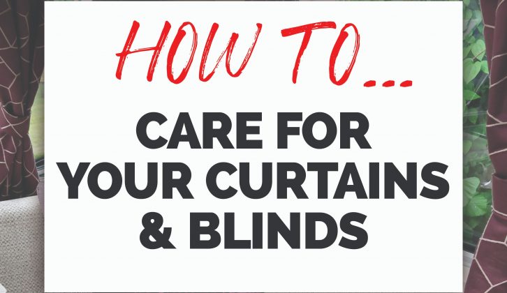 Follow our guide to keeping your caravan curtains and blinds in top condition