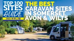 Best caravan sites in Somerset, Avon & Wiltshire
