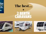 The best 2 berth caravans